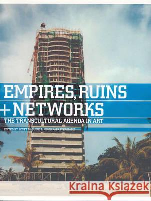 Empires, Ruins And Networks