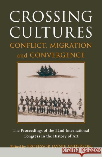 Crossing Cultures: Conflict, Migration and Convergence
