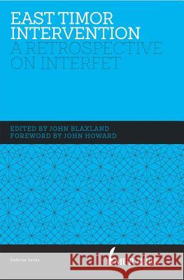 East Timor Intervention: A Retrospective on Interfet