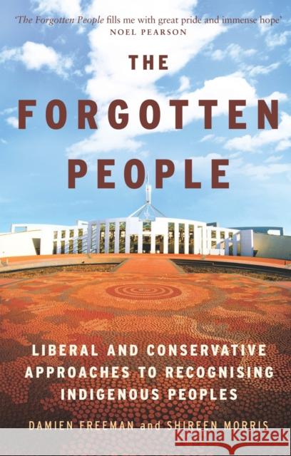 The Forgotten People: Liberal and Conservative Approaches to Recognising Indigenous Peoples