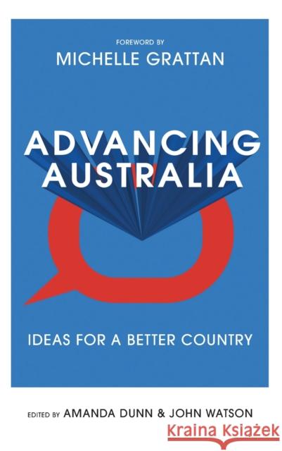 Advancing Australia: Ideas for a Better Country