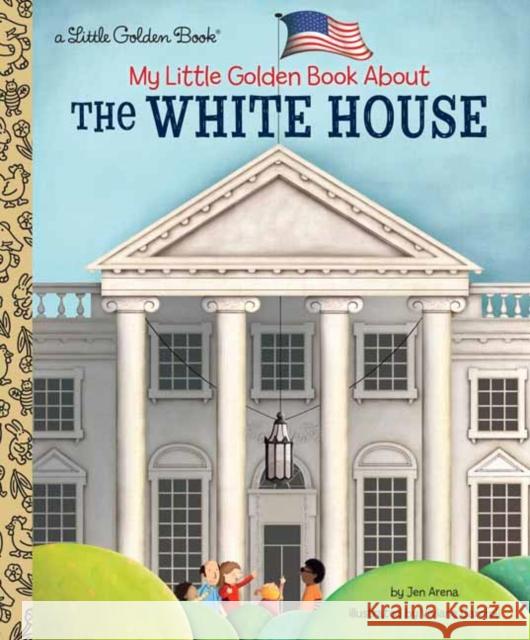 My Little Golden Book about the White House