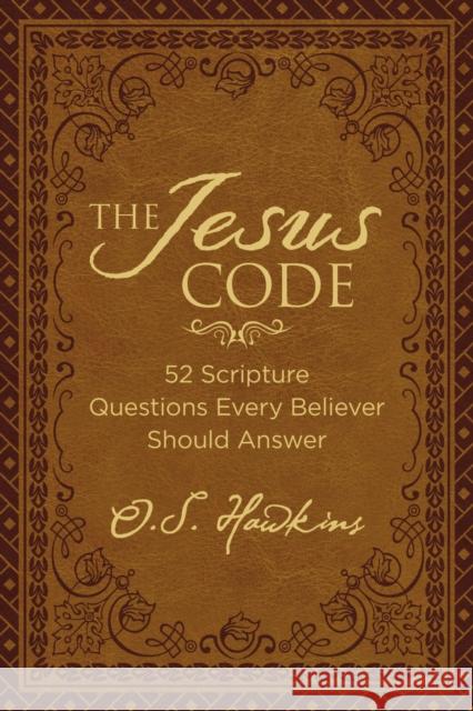 The Jesus Code: 52 Scripture Questions Every Believer Should Answer
