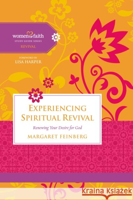 Experiencing Spiritual Revival: Renewing Your Desire for God