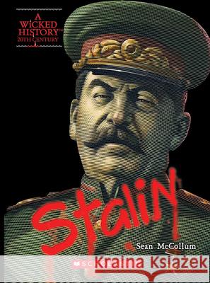 Joseph Stalin (a Wicked History)