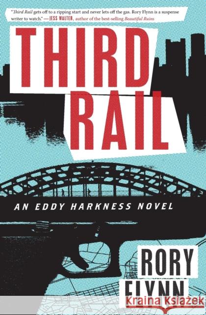 Third Rail: An Eddy Harkness Novel