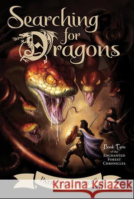 Searching for Dragons: The Enchanted Forest Chronicles, Book Two
