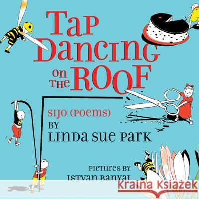 Tap Dancing on the Roof: Sijo (Poems)