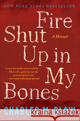 Fire Shut Up in My Bones