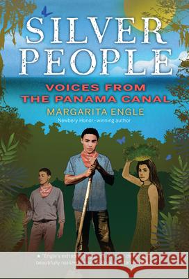 Silver People: Voices from the Panama Canal