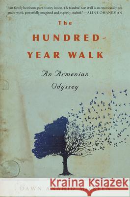 The Hundred-Year Walk: An Armenian Odyssey