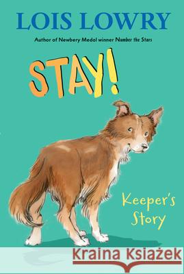 Stay!: Keeper's Story