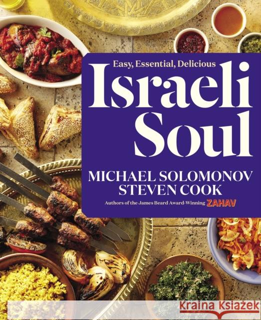 Israeli Soul: Easy, Essential, Delicious