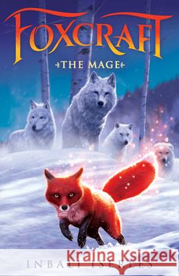 The Mage (Foxcraft, Book 3): Volume 3