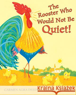 The Rooster Who Would Not Be Quiet!