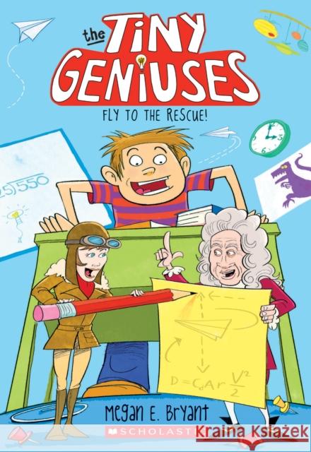 Fly to the Rescue (Tiny Geniuses #1)