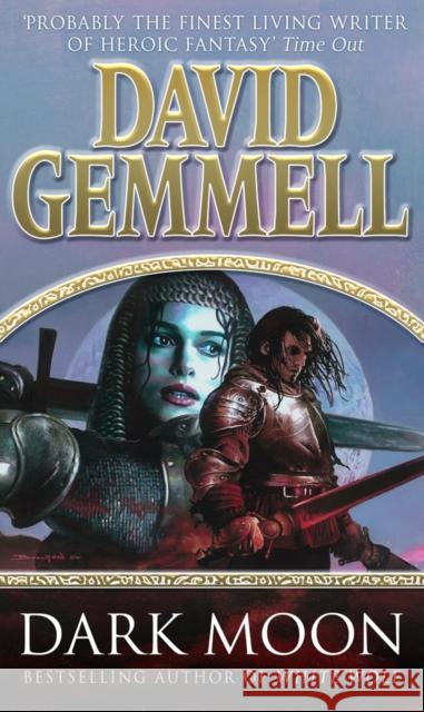 Dark Moon: A stunning, high-octane page-turning adventure from the master of heroic fantasy