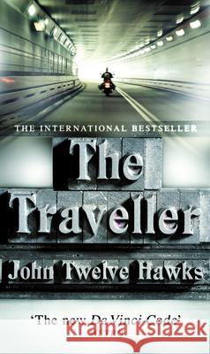 The Traveller: a thriller so different and powerful it will change the way you look at the world