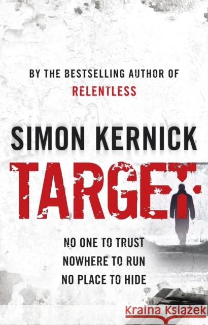 Target: (Tina Boyd: 4): an epic race-against-time thriller from bestselling author Simon Kernick