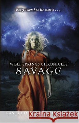 Wolf Springs Chronicles: Savage