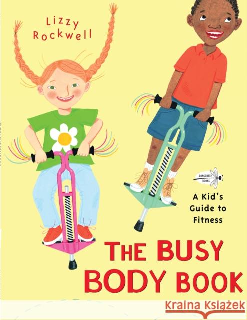 The Busy Body Book: A Kid's Guide to Fitness