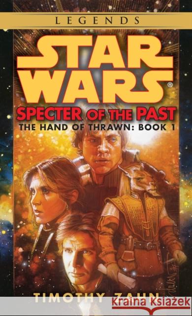 Specter of the Past: Star Wars Legends (the Hand of Thrawn)