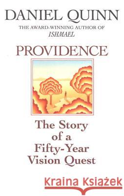 Providence: The Story of a Fifty-Year Vision Quest