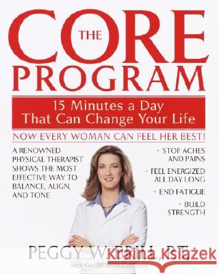 The Core Program: Fifteen Minutes a Day That Can Change Your Life