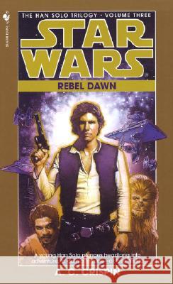 Rebel Dawn: Star Wars Legends (the Han Solo Trilogy)