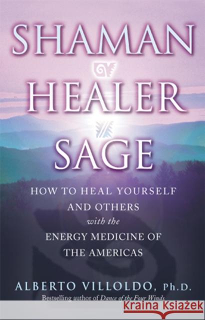 Shaman, Healer, Sage