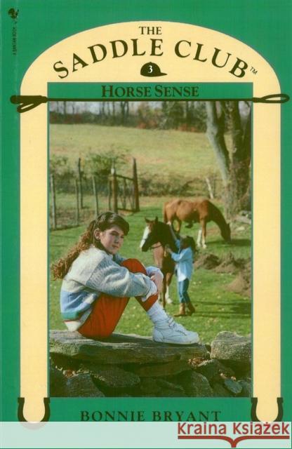 Saddle Club Book 3: Horse Sense