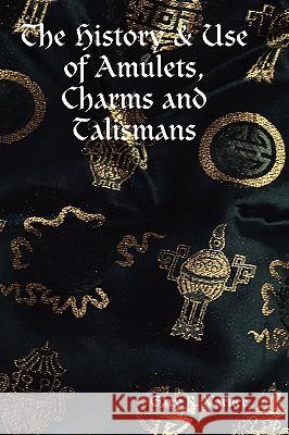 The History & Use of Amulets, Charms and Talismans