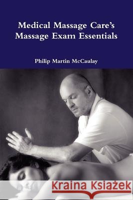 Medical Massage Care's Massage Exam Essentials