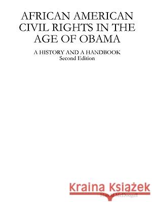 African American Civil Rights in the Age of Obama: A History and A Handbook