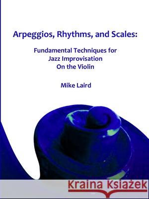 Arpeggios, Rhythms, and Scales