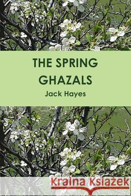 The Spring Ghazals