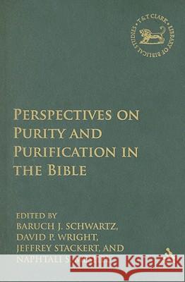 Perspectives on Purity and Purification in the Bible