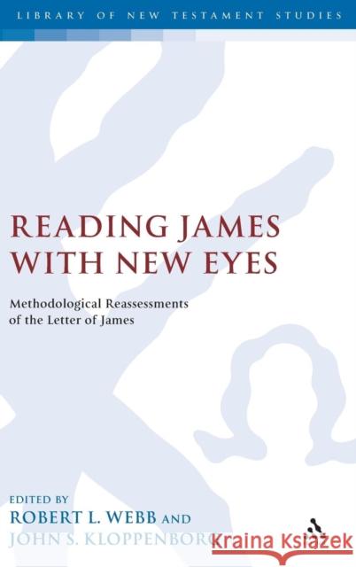 Reading James with New Eyes: Methodological Reassessments of the Letter of James