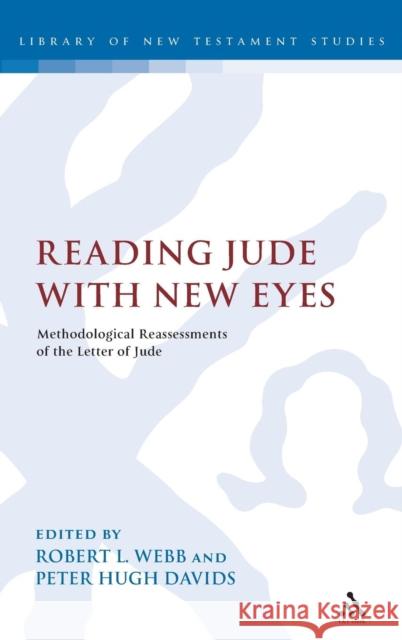 Reading Jude with New Eyes: Methodological Reassessments of the Letter of Jude