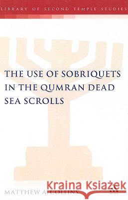 The Use of Sobriquets in the Qumran Dead Sea Scrolls