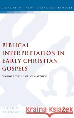 Biblical Interpretation in Early Christian Gospels, Volume 2: Volume 2: The Gospel of Matthew