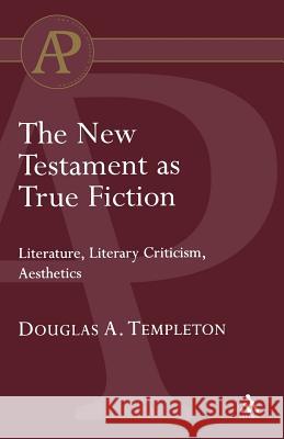 The New Testament as True Fiction