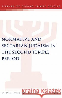 Normative and Sectarian Judaism in the Second Temple Period