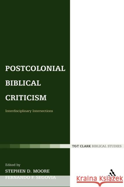 Postcolonial Biblical Criticism: Interdisciplinary Intersections