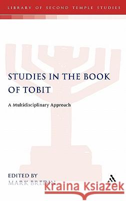 Studies in the Book of Tobit: A Multidisciplinary Approach