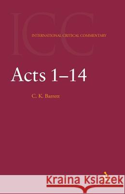 Acts: Volume 1: 1-14