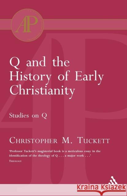 Q and the History of Early Christianity: Studies on Q