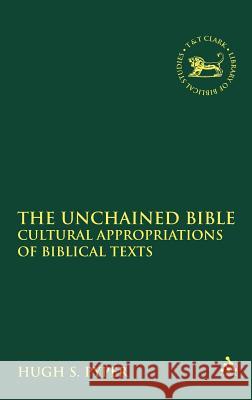 The Unchained Bible: Cultural Appropriations of Biblical Texts