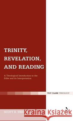 Trinity, Revelation, and Reading: A Theological Introduction to the Bible and Its Interpretation