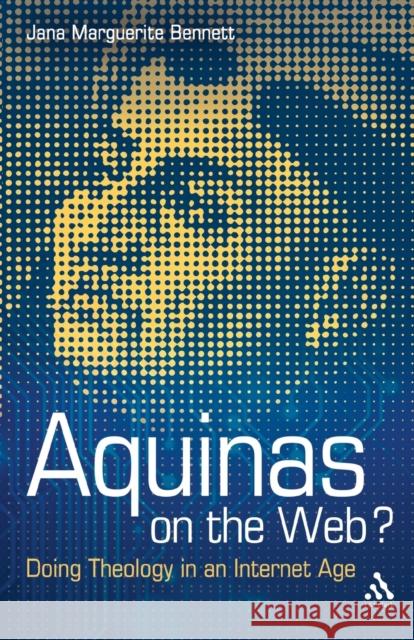 Aquinas on the Web?: Doing Theology in an Internet Age